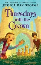 Jessica Day George - Thursdays with the Crown