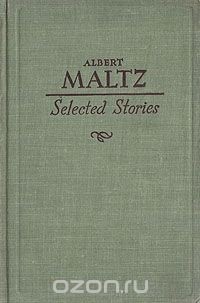 Albert Maltz - Selected stories