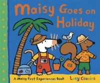 Люси Казенс - Maisy Goes on Holiday
