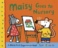 Люси Казенс - Maisy Goes to Nursery