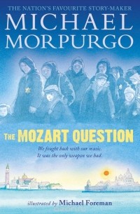 Michael Morpurgo - The Mozart Question