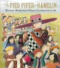 Michael Morpurgo - The Pied Piper of Hamelin