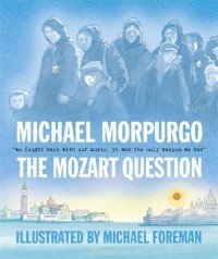 Michael Morpurgo - The Mozart Question