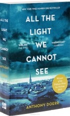 Anthony Doerr - All the Light We Cannot See