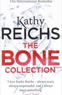 Kathy Reichs - The Bone Collection