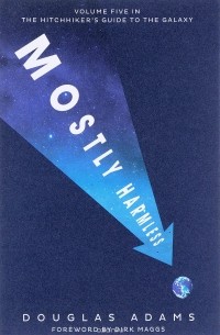 Douglas Adams - Mostly Harmless