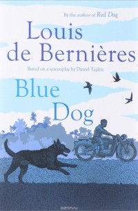 Louis de Bernieres - Blue Dog