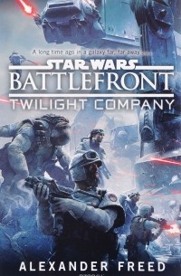Battlefront. Twilight Company