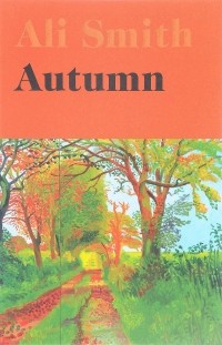 Ali Smith - Autumn
