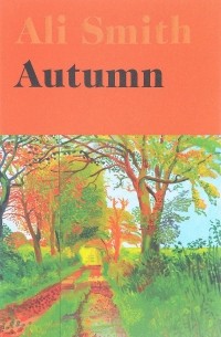 Ali Smith - Autumn