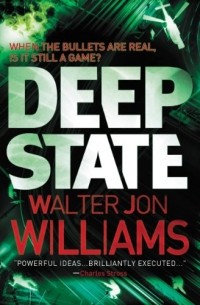 Walter Jon Williams - Deep State