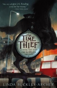 Linda Buckley-Archer - The Time Thief