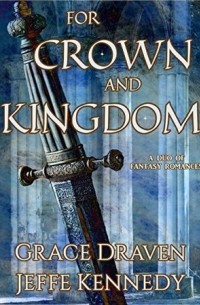  - For Crown and Kingdom (сборник)