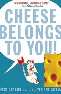 Cheese Belongs to You!