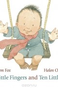 Mem Fox - Ten Little Fingers and Ten Little Toes