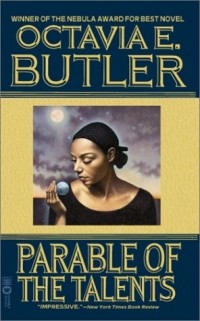 Octavia E. Butler - Parable of the Talents