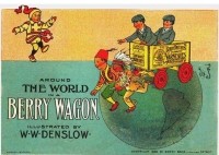W. W. Denslow - Around the World in a Berry Wagon