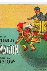 W. W. Denslow - Around the World in a Berry Wagon