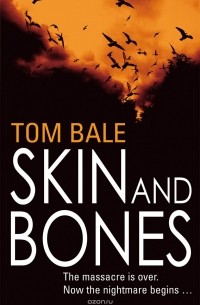 Tom Bale - Skin and Bones