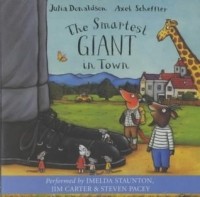 Julia Donaldson - The Smartest Giant in Town