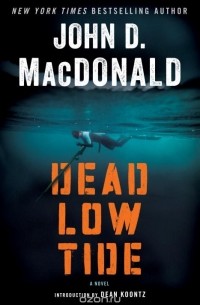 Джон Макдональд - DEAD LOW TIDE