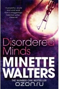 Minette Walters - Disordered Minds