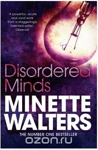 Minette Walters - Disordered Minds