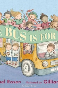 Michael Rosen - The Bus Is for Us!