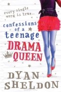 Dyan Sheldon - Confessions of a Teenage Drama Queen