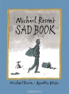 Michael Rosen - Michael Rosen&#039;s Sad Book
