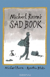 Michael Rosen - Michael Rosen's Sad Book