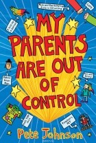 Пит Джонсон - My Parents Are Out Of Control