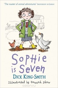 Dick King-Smith - Sophie Is Seven