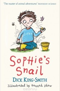 Dick King-Smith - Sophie's Snail