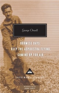 George Orwell - Burmese Days, Keep the Aspidistra Flying, Coming Up for Air (сборник)