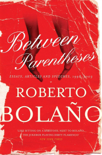 Between Parentheses: Essays, Articles and Speeches, 1998-2003