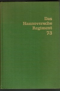 Albert Krull - Das Hannoversche Regiment 73