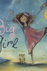Greg Pope - I'm a Big Girl: A Story for Dads and Daughters