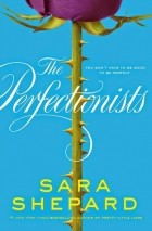 Sara Shepard - The Perfectionists