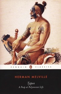 Herman Melville - Typee: A Peep at Polynesian Life