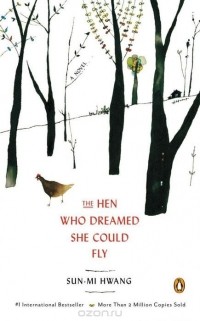 Sun-mi Hwang - The Hen Who Dreamed She Could Fly