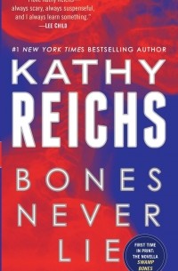 BONES NEVER LIE