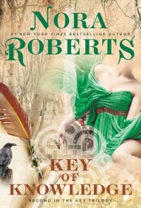 Nora Roberts - Key of Knowledge