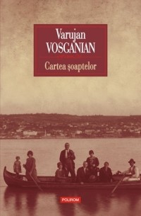 Варужан Восканян - Cartea șoaptelor