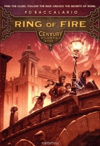 Pierdomenico Baccalario - Century #1: Ring of Fire