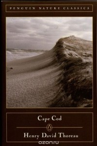 Henry David Thoreau - Cape Cod