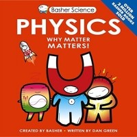 Дэн Грин - Basher Science: Physics