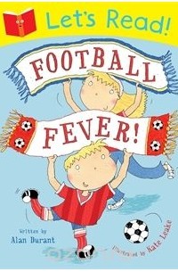 Alan Durant - Let's Read! Football Fever