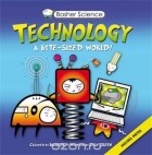 Дэн Грин - Basher Science: Technology
