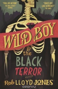 Роб Ллойд Джонс - Wild Boy and the Black Terror